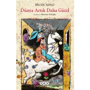 Dünya Artık Daha Güzel - Bilgin Adalı