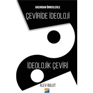 Çeviride İdeoloji İdeolojik Çeviri -  Alev Bulut