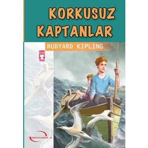 Korkusuz Kaptanlar - Gençlik Klasikleri - Rudyard Kipling