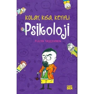 Kolay Kısa Keyifli Psikoloji - Fulya Taşçeviren
