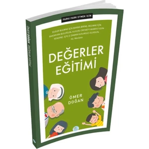 Farkı Fark Etmek İçin: Değerler Eğitimi - Ömer Doğan