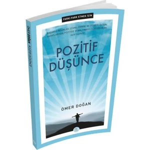 Farkı Fark Etmek İçin: Pozitif Düşünce - Ömer Doğan