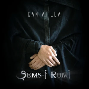 Can Atilla - Şems-i Rumi - Plak