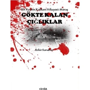 Gökte Kalan Çığlıklar