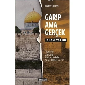 Garip Ama Gerçek - İslam Tarihi