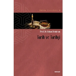 Tarih ve Tarihçi