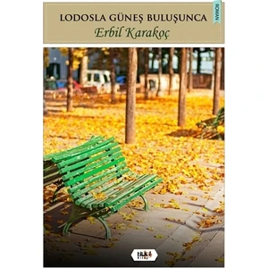 Lodosla Güneş Buluşunca
