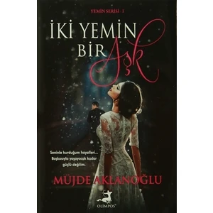 İki Yemin Bir Aşk - Müjde Aklanoğlu