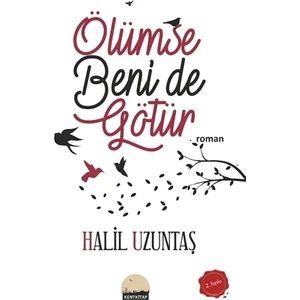 Ölümse Beni de Götür