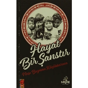 Hayat Bir Şanstır