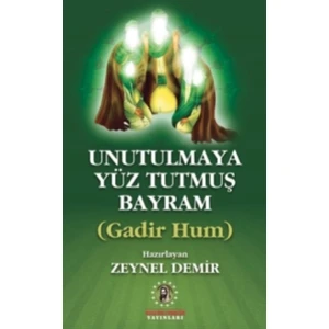Unutulmaya Yüz Tutmuş Bayram