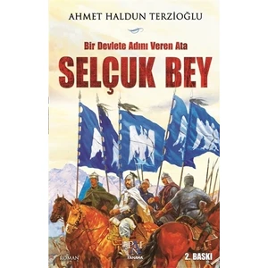 Selçuk Bey - Ahmet Haldun Terzioğlu