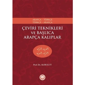 Çeviri Teknikleri ve Başlıca Arapça Kalıplar