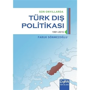 Son Onyıllarda Türk Dış Politikası