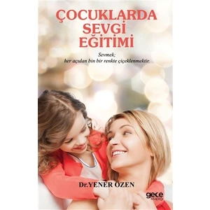 Gece Kitaplığı Çocuklarda Sevgi Eğitimi
