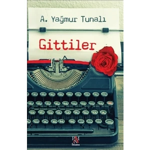 Gittiler - A. Yağmur Tunalı