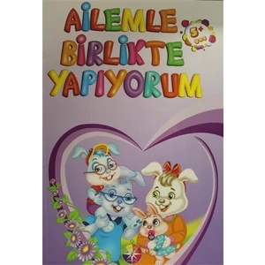 Ailemle Birlikte Yapıyorum 5+