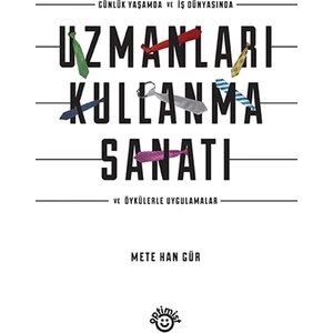 Uzmanları Kullanma Sanatı