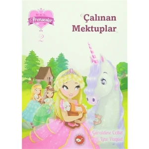 Bir, İki, Üç Prensesler 2: Çalınan Mektuplar - Geraldine Collet - Line Paquet