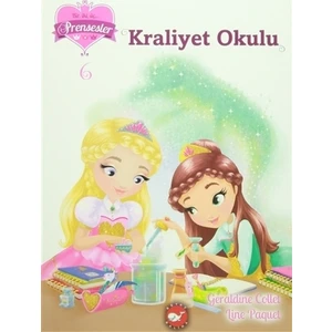Bir, İki, Üç Prensesler 6: Kraliyet Okulu - Geraldine Collet - Line Paquet