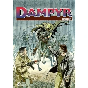 Dampyr 8 - Büyülü Köy - Dünyanın Kralı