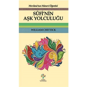 Sufi’nin Aşk Yolculuğu