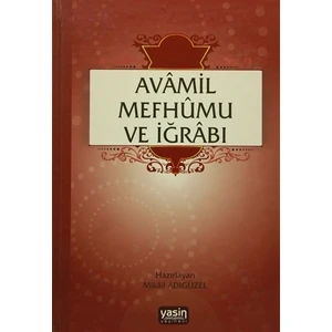 Avamil Mefhumu ve İğrabı