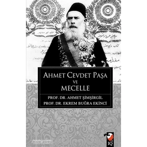 Ahmet Cevdet Paşa ve Mecelle