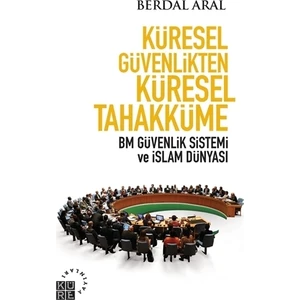 Küresel Güvenlikten Küresel Tahakküme