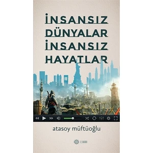 İnsansız Dünyalar İnsansız Hayatlar