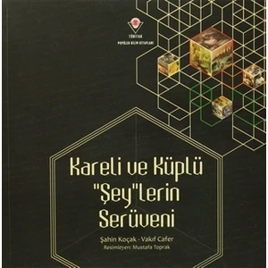 Kareli ve Küplü "Şey"lerin Serüveni