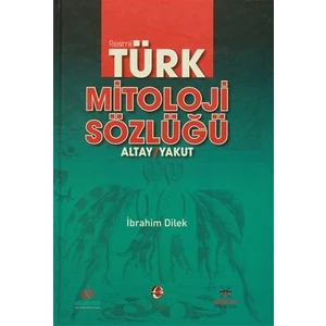 Resimli Türk Mitoloji Sözlüğü
