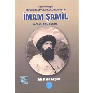 İmam Şamil - Kafkasların Kartalı