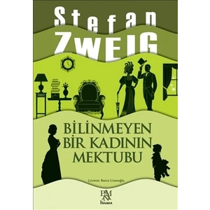 Bilinmeyen Bir Kadının Mektubu - Stefan Zweig
