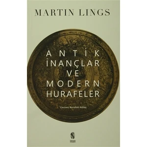 Antik İnançlar ve Modern Hurafeler
