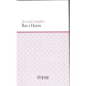 Bir Endülüs Mütefekkiri İbn-i Hazm