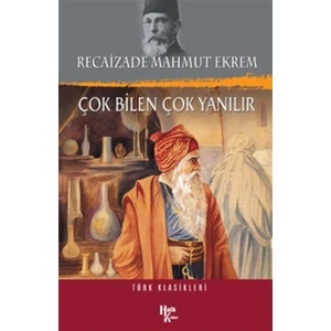 Çok Bilen Çok Yanılır
