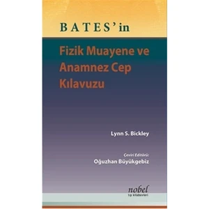 Bates'in Fizik Muayene ve Anamnez Cep Kılavuzu