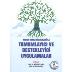 Kanıta Dayalı Rehberleriyle Tamamlayıcı ve Destekleyici Uygulamalar