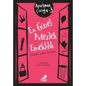 En Güzel Meslek Emeklilik