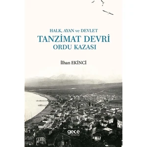 Halk, Ayan ve Devlet: Tanzimat Devri Ordu Kazası
