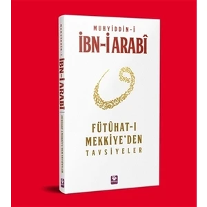 Fütühat-ı Mekkiye’den Tavsiyeler