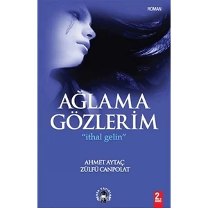 Ağlama Gözlerim