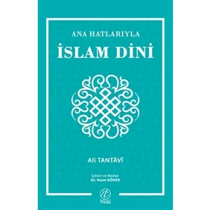 Ana Hatlarıyla İslam Dini