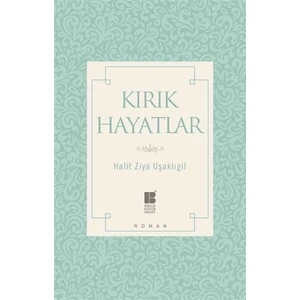 Kırık Hayatlar - Halit Ziya Uşaklıgil