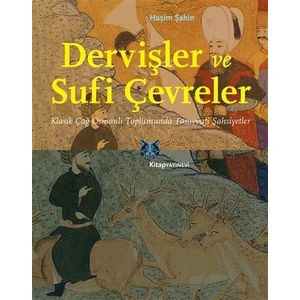 Dervişler ve Sufi Çevreler