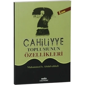 Cahiliyye Toplumunun Özellikleri