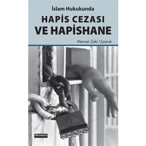 İslam Hukukunda Hapis Cezası ve Hapishane