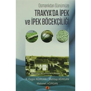 Trakya'da İpek  ve İpek Böcekçiliği