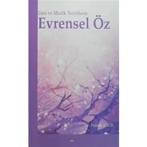 Dini ve Mistik Tecrübede Evrensel Öz